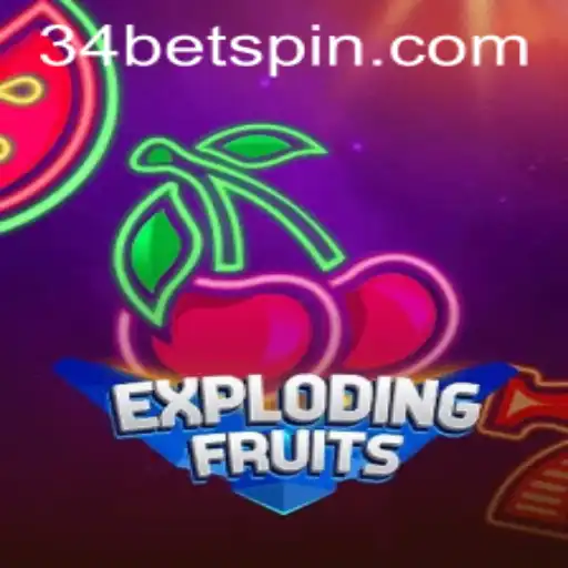 ExplodingFruits: The Exciting New Experience with 34BET